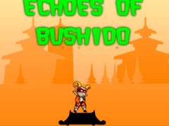 Игри Echoes of Bushido