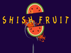 Игри Shish Fruit