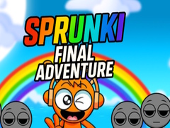 Игри Sprunki Final Adventure