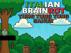 Игри Italian Brainrot Tung Tung Tung Sahur