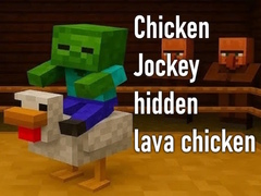 Игри Chicken Jockey hidden lava chicken