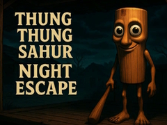 Игри Thung Thung Sahur Night Escape