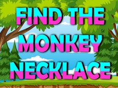 Игри Find The Monkey Necklace