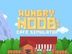 Игри Hungry Noob Cafe Simulator