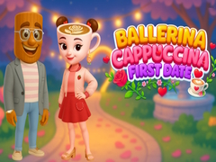 Игри Ballerina Cappuccina First Date