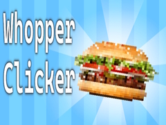 Игри Whopper Clicker