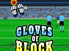 Игри Gloves of Block