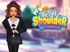 Игри PFW The Big Shoulder Couture