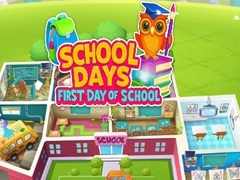 Игри School Days First Day Of School