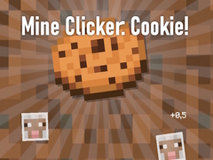 Игри Mine Clicker: Cookie!