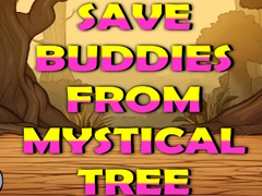Игри Save Buddies From Mystical Tree