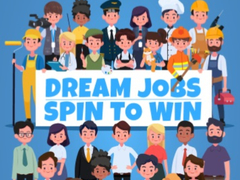 Игри Dream Jobs Spin To Win