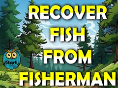Игри Recover Fish From Fisherman
