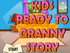 Игри Kids Ready To Granny Story