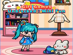 Игри Girl Games Unblocked: Mini Fun