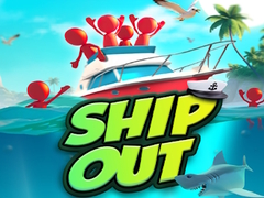 Игри Ship Out