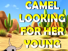 Игри Camel Looking For Her Young