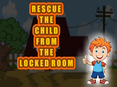 Игри Rescue the Child from the Locked Room