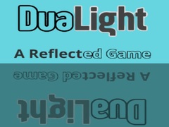 Игри DuaLight A Reflected Game