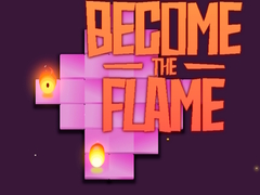 Игри Become the Flame