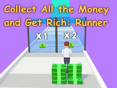 Игри Collect All the Money and Get Rich: Runner