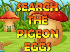 Игри Search The Pigeon Eggs