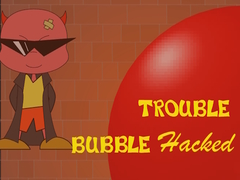 Игри Bubble Trouble Hacked