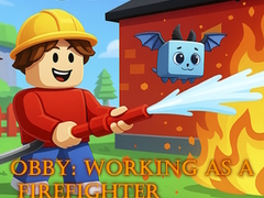 Игри Obby: Working as a Firefighter