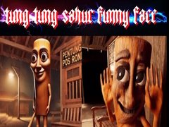 Игри Tung Tung Sahur Funny Face