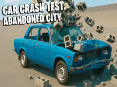 Игри Car Crash Test Abandoned City