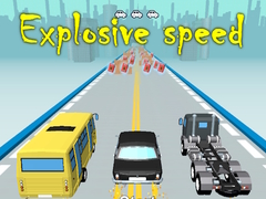 Игри Explosive speed