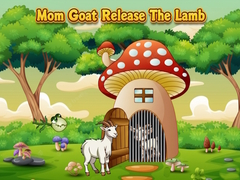 Игри Mom Goat Release The Lamb