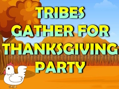 Игри Tribes Gather For Thanksgiving Party