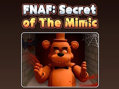Игри Fnaf Secret: Of The Mimic