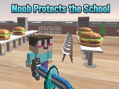 Игри Noob Protects the School