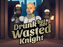 Игри Drunk But Not Wasted Knight