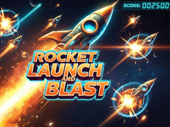 Игри Rocket Launch And Blast