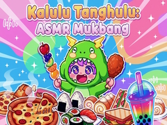 Игри Kalulu Tanghulu: ASMR Mukbang