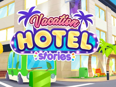 Игри Vacation Hotel Stories