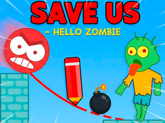 Игри Save Us - Hello Zombie