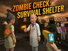 Игри Zombie Check: Survival Shelter