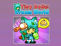Игри Tiny Dolls Dream World