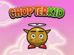 Игри Chopter Kid