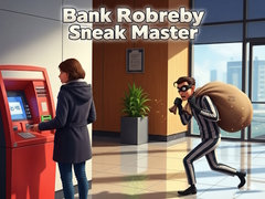Игри Bank Robbery Sneak Master