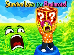 Игри Survive Lava for Brainrots!