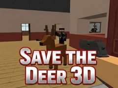 Игри Save the Deer 3D
