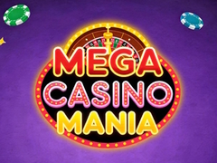 Игри Mega Casino Mania