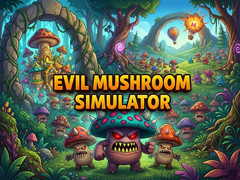 Игри Evil Mushroom Simulator