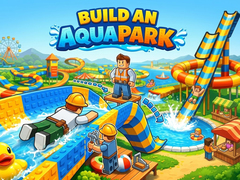 Игри Build an Aquapark