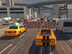 Игри Fastest Cars Traffic Racer